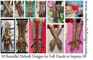 Beautiful Mehndi Designs for Full Hands