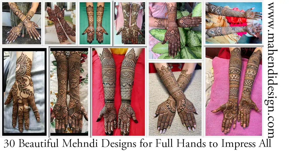 Beautiful Mehndi Designs for Full Hands 